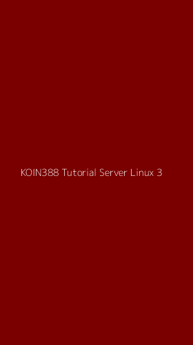 Tampilan Antarmuka Aplikasi Koin388 Tutorial Server Linux - 3