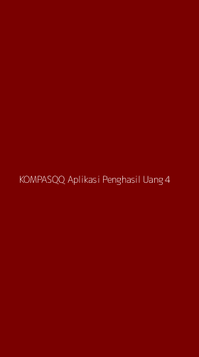Tampilan Antarmuka Aplikasi Kompasqq Aplikasi Penghasil Uang - 4