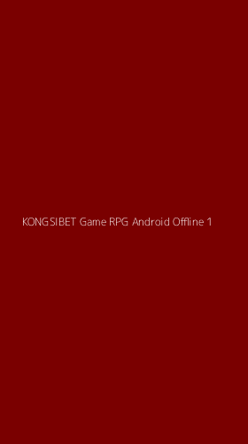 Tampilan Antarmuka Aplikasi Kongsibet Game Rpg Android Offline - 1