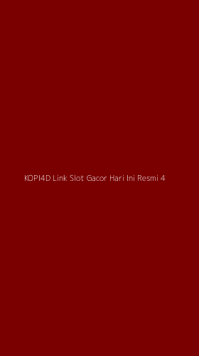 Tampilan Antarmuka Aplikasi Kopi4d Link Slot Gacor Hari Ini Resmi - 4