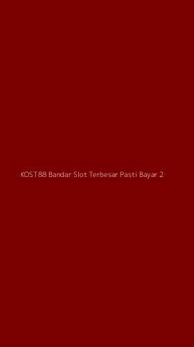 Tampilan Antarmuka Aplikasi Kost88 Bandar Slot Terbesar Pasti Bayar - 2
