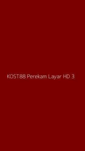 Tampilan Antarmuka Aplikasi Kost88 Perekam Layar Hd - 3