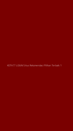 Tampilan Antarmuka Aplikasi Kota77 Login Situs Rekomendasi Pilihan Terbaik - 1
