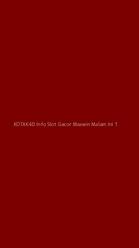 Tampilan Antarmuka Aplikasi Kotak4d Info Slot Gacor Maxwin Malam Ini - 1