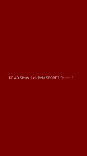 Tampilan Antarmuka Aplikasi Kpi4d Situs Judi Bola Sbobet Resmi - 1