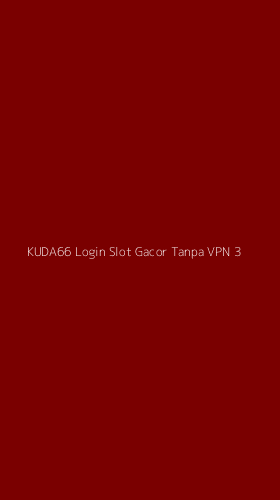 Tampilan Antarmuka Aplikasi Kuda66 Login Slot Gacor Tanpa Vpn - 3