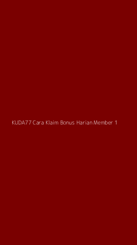 Tampilan Antarmuka Aplikasi Kuda77 Cara Klaim Bonus Harian Member - 1