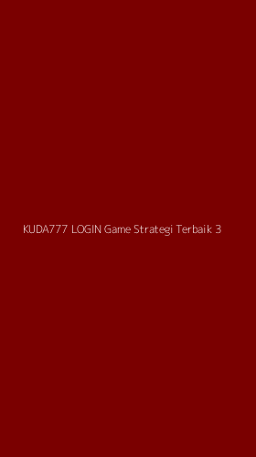 Tampilan Antarmuka Aplikasi Kuda777 Login Game Strategi Terbaik - 3