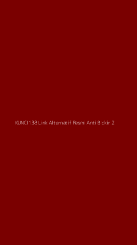 Tampilan Antarmuka Aplikasi Kunci138 Link Alternatif Resmi Anti Blokir - 2