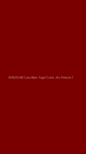 Tampilan Antarmuka Aplikasi Kungfu4d Cara Main Togel Colok Jitu Pemula - 1