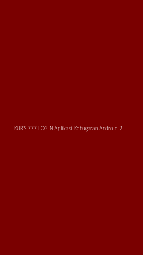 Tampilan Antarmuka Aplikasi Kursi777 Login Aplikasi Kebugaran Android - 2