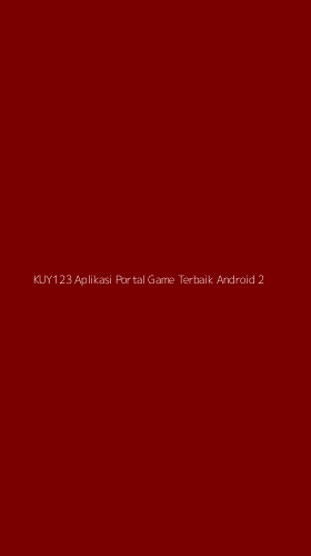Tampilan Antarmuka Aplikasi Kuy123 Aplikasi Portal Game Terbaik Android - 2