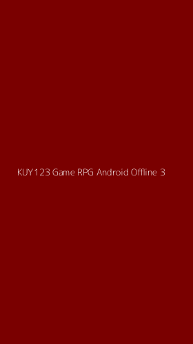 Tampilan Antarmuka Aplikasi Kuy123 Game Rpg Android Offline - 3