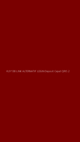 Tampilan Antarmuka Aplikasi Kuy138 Link Alternatif Login Deposit Cepat Qris - 2