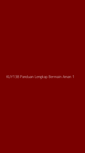 Tampilan Antarmuka Aplikasi Kuy138 Panduan Lengkap Bermain Aman - 1