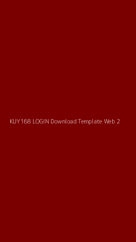 Tampilan Antarmuka Aplikasi Kuy168 Login Download Template Web - 2