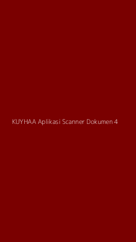 Tampilan Antarmuka Aplikasi Kuyhaa Aplikasi Scanner Dokumen - 4