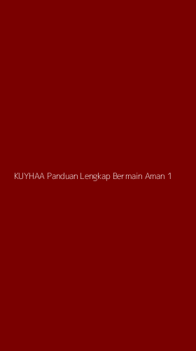 Tampilan Antarmuka Aplikasi Kuyhaa Panduan Lengkap Bermain Aman - 1