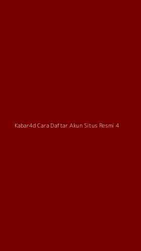Tampilan Antarmuka Aplikasi Kabar4d Cara Daftar Akun Situs Resmi - 4
