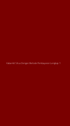 Tampilan Antarmuka Aplikasi Kabar4d Situs Dengan Metode Pembayaran Lengkap - 1