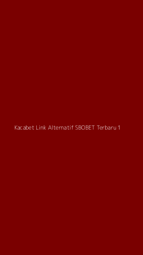 Tampilan Antarmuka Aplikasi Kacabet Link Alternatif Sbobet Terbaru - 1