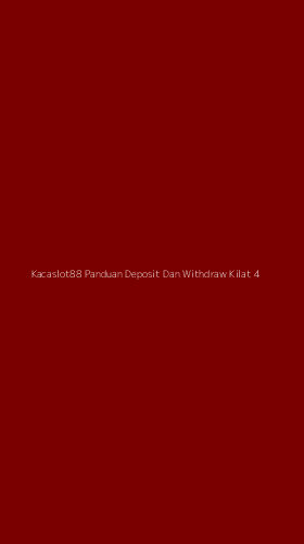 Tampilan Antarmuka Aplikasi Kacaslot88 Panduan Deposit Dan Withdraw Kilat - 4