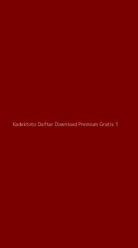 Tampilan Antarmuka Aplikasi Kadektoto Daftar Download Premium Gratis - 1