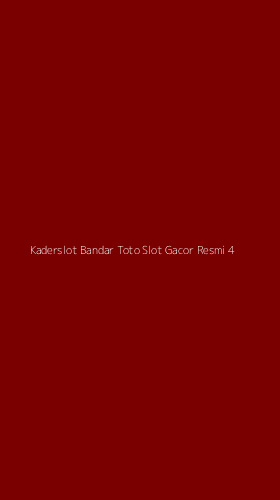 Tampilan Antarmuka Aplikasi Kaderslot Bandar Toto Slot Gacor Resmi - 4