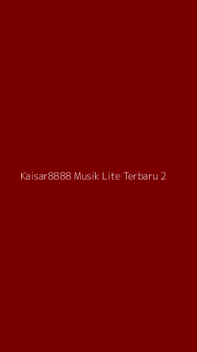 Tampilan Antarmuka Aplikasi Kaisar8888 Musik Lite Terbaru - 2