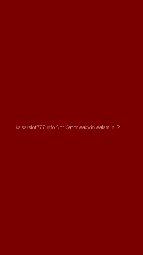 Tampilan Antarmuka Aplikasi Kaisarslot777 Info Slot Gacor Maxwin Malam Ini - 2