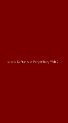 Tampilan Antarmuka Aplikasi Kaitoto Daftar Alat Pengembang Web - 2