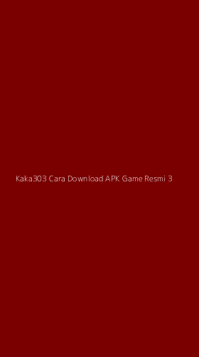 Tampilan Antarmuka Aplikasi Kaka303 Cara Download Apk Game Resmi - 3