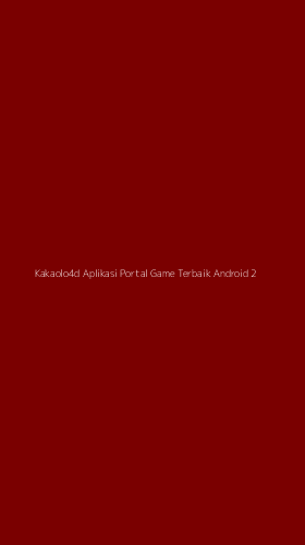 Tampilan Antarmuka Aplikasi Kakaolo4d Aplikasi Portal Game Terbaik Android - 2