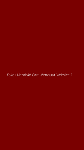Tampilan Antarmuka Aplikasi Kakek Merah4d Cara Membuat Website - 1