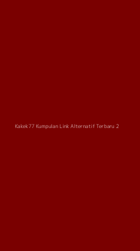 Tampilan Antarmuka Aplikasi Kakek77 Kumpulan Link Alternatif Terbaru - 2