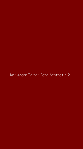 Tampilan Antarmuka Aplikasi Kakigacor Editor Foto Aesthetic - 2