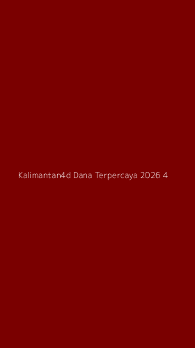 Tampilan Antarmuka Aplikasi Kalimantan4d Dana Terpercaya 2026 - 4