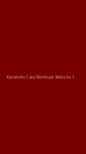 Tampilan Antarmuka Aplikasi Kamatoto Cara Membuat Website - 1
