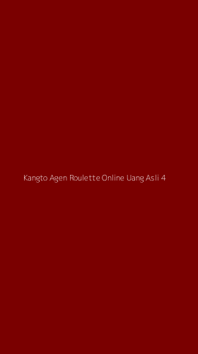 Tampilan Antarmuka Aplikasi Kangto Agen Roulette Online Uang Asli - 4