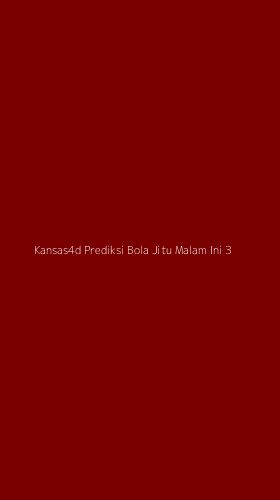 Tampilan Antarmuka Aplikasi Kansas4d Prediksi Bola Jitu Malam Ini - 3