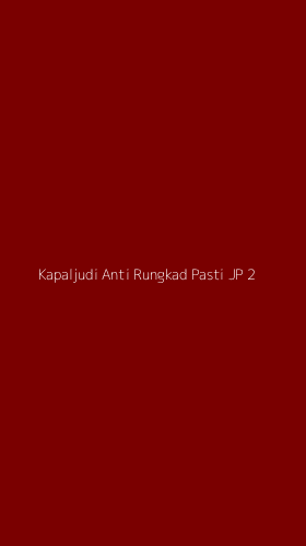 Tampilan Antarmuka Aplikasi Kapaljudi Anti Rungkad Pasti Jp - 2