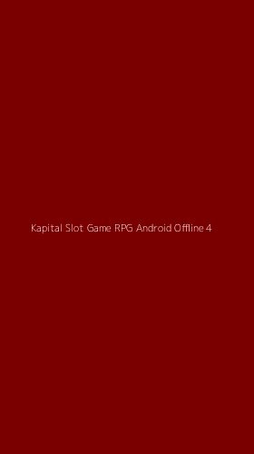 Tampilan Antarmuka Aplikasi Kapital Slot Game Rpg Android Offline - 4