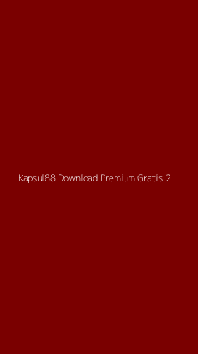 Tampilan Antarmuka Aplikasi Kapsul88 Download Premium Gratis - 2