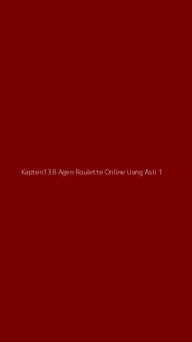 Tampilan Antarmuka Aplikasi Kapten138 Agen Roulette Online Uang Asli - 1