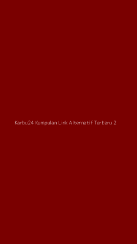 Tampilan Antarmuka Aplikasi Karbu24 Kumpulan Link Alternatif Terbaru - 2