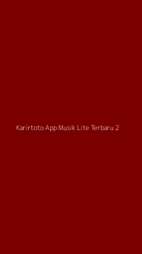 Tampilan Antarmuka Aplikasi Karirtoto App Musik Lite Terbaru - 2