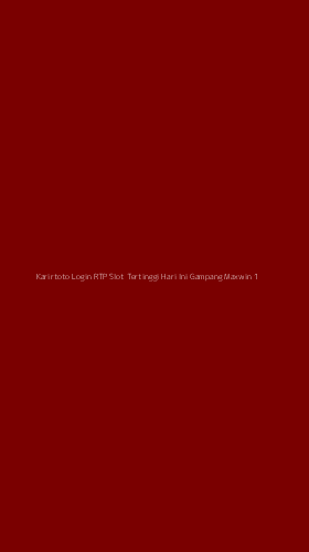 Tampilan Antarmuka Aplikasi Karirtoto Login Rtp Slot Tertinggi Hari Ini Gampang Maxwin - 1
