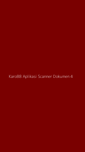 Tampilan Antarmuka Aplikasi Karo88 Aplikasi Scanner Dokumen - 4