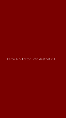 Tampilan Antarmuka Aplikasi Kartel189 Editor Foto Aesthetic - 1