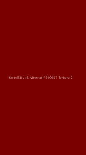 Tampilan Antarmuka Aplikasi Kartel88 Link Alternatif Sbobet Terbaru - 2